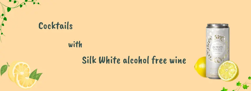 Cocktails with alcohol free white wine